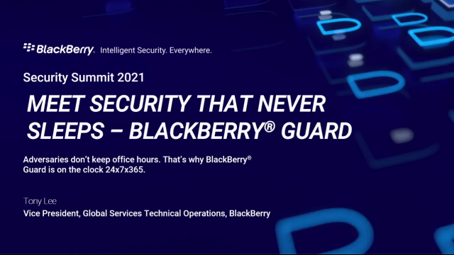 Meet Security That Never Sleeps – BlackBerry Guard